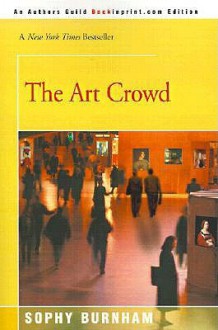 The Art Crowd - Sophy Burnham