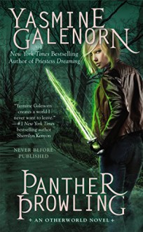 Panther Prowling (Otherworld Series Book 17) - Yasmine Galenorn