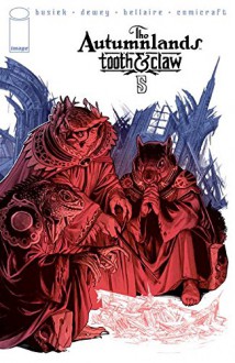 Autumnlands Tooth and Claw #5 - Kurt Busiek