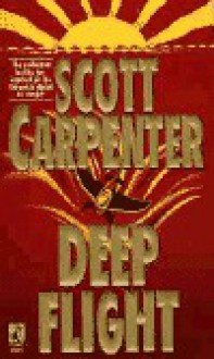 Deep Flight - Scott Carpenter