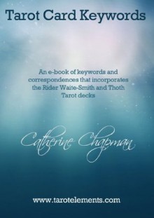 Tarot Card Keywords - Catherine Chapman