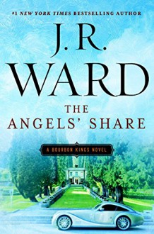 The Angels' Share - J.R. Ward