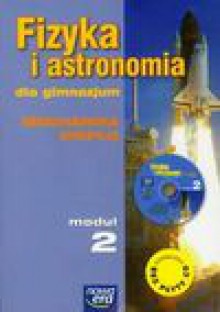 Fizyka i astronomia Moduł 2 Mechanika i ciepło Podręcznik - Francuz Ornat Grażyna, Teresa Kulawik, Nowotny-Różańska Maria