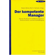 Der kompetente Manager - Roland Müller, Rolf H. Ruhleder