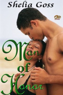 Man of Honor - Shelia M. Goss