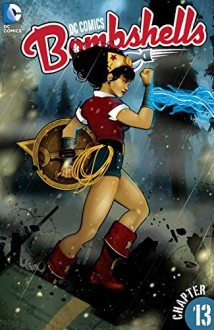 DC Comics: Bombshells (2015-) #13 - Marguerite Bennett, Laura Braga