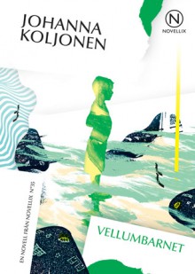 Vellumbarnet - Johanna Koljonen