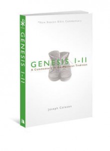 NBBC, Genesis 1-11: A Commentary in the Wesleyan Tradition (New Beacon Bible Commentary) - Joseph Coleson