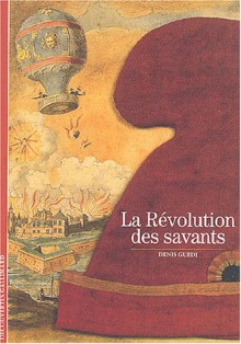 La Révolution des savants - Denis Guedj