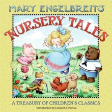 Mary Engelbreit's Nursery Tales: A Treasury of Children's Classics - Mary Engelbreit, Leonard S. Marcus