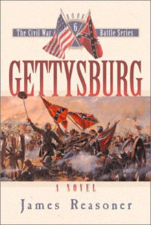 Gettysburg (The Civil War Battle Series, Book 6) - James Reasoner