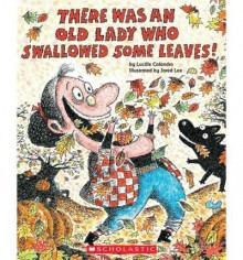 BY Colandro, Lucille ( Author ) [{ There Was an Old Lady Who Swallowed Some Leaves! [With Paperback Book] By Colandro, Lucille ( Author ) Aug - 01- 2011 ( Compact Disc ) } ] - Lucille Colandro