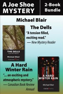 Joe Shoe 2-Book Bundle: The Dells / A Hard Winter Rain - Michael Blair