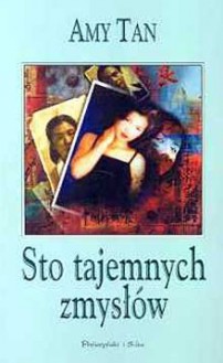 Sto tajemnych zmysłów - Amy Tan