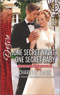 One Secret Night, One Secret Baby (Moonlight Beach Bachelors) - Charlene Sands