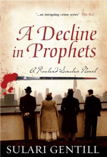 Decline in Prophets - Sulari Gentill