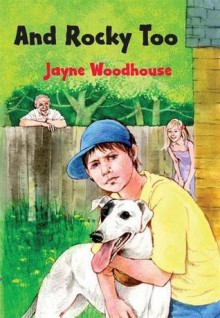 And Rocky Too - Jayne Woodhouse