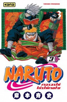 Naruto, Tome 03 - Masashi Kishimoto