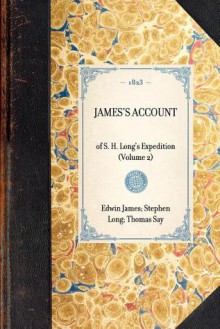 James's Account - Thomas Say, Stephen Long, Edwin James