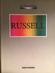 Russel (Os Pensadores) - Bertrand Russell