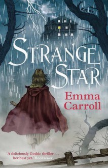 Strange Star by Emma Carroll (2016-07-07) - Emma Carroll