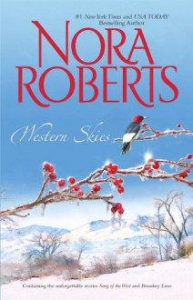 Western Skies: Song of the West/Boundary Lines - Nora Roberts