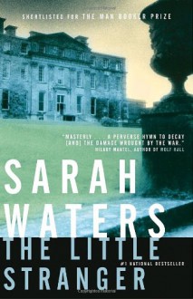 The Little Stranger - Sarah Waters