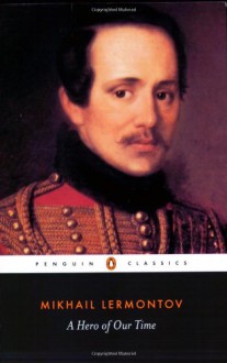 A Hero of Our Time - Mikhail Lermontov, Paul Foote