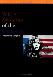 WR: Mysteries of the Organism - Raymond Durgnat