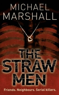 The Straw Men - Michael Marshall