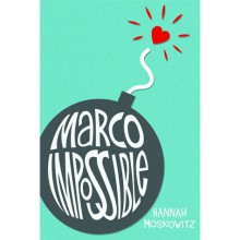 Marco Impossible - Hannah Moskowitz