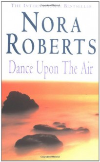 Dance Upon the Air - Nora Roberts