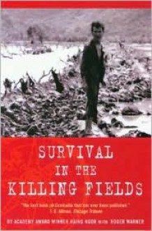 Survival in the Killing Fields - Haing Ngor, With Roger Warner