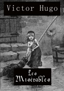 Les Misérables - Victor Hugo, Isabel F. Hapgood