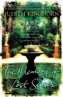 The Memory of Lost Senses - Judith Kinghorn