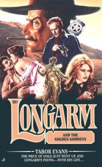 Longarm and the Golden Goddess - Tabor Evans