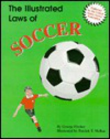 The Illustrated Laws of Soccer - George Fischer