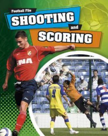 Shooting and Scoring. James Nixon - James Nixon