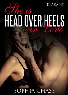 She is HEAD OVER HEELS in love - Sophia Chase