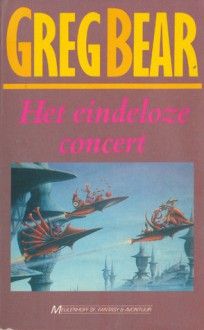 Het eindeloze concert - Greg Bear