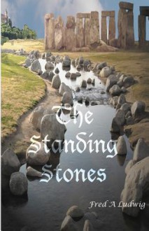 The Standing Stones - F.A. Ludwig