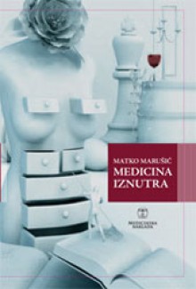 Medicina iznutra - Matko Marušić