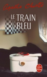 Le train bleu - Agatha Christie