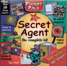 Pocket Pals: Secret Agent: The Complete Kit - Sterling Publishing Company, Inc., Sterling Publishing Company, Inc.