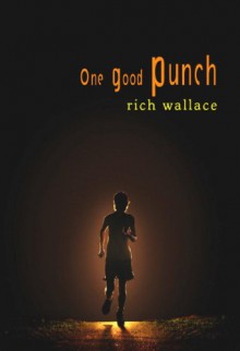 One Good Punch - Rich Wallace