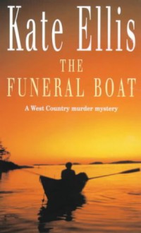 The Funeral Boat - Kate Ellis