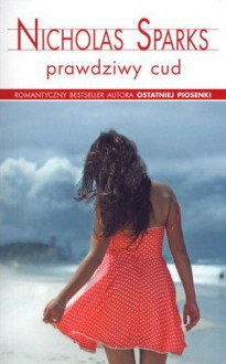 Prawdziwy cud - Nicholas Sparks