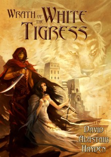 Wrath of the White Tigress - David Alastair Hayden