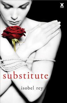 Substitute - Isobel Rey