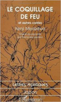 Le coquillage de feu et autres contes - Kenji Miyazawa